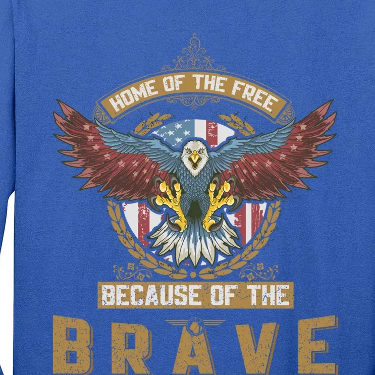 4th Of July Eagle Home Of The Free Because Of The Brave Gift Tall Long Sleeve T-Shirt