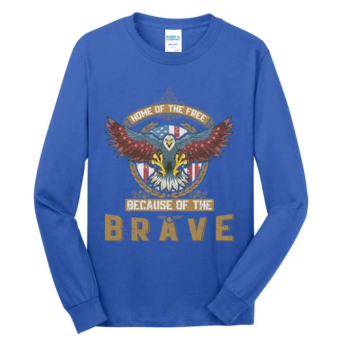 4th Of July Eagle Home Of The Free Because Of The Brave Gift Tall Long Sleeve T-Shirt