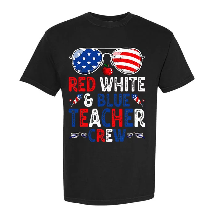 4th Of July Red White & Blue Teacher Crew American Flag Garment-Dyed Heavyweight T-Shirt