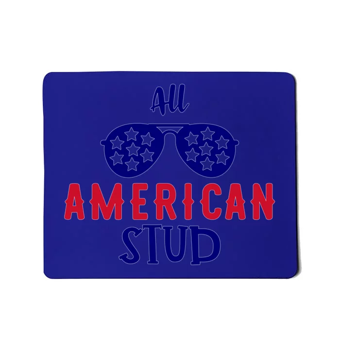 4th Of July Patriotic All American Stud 4th Of July Gift Mousepad