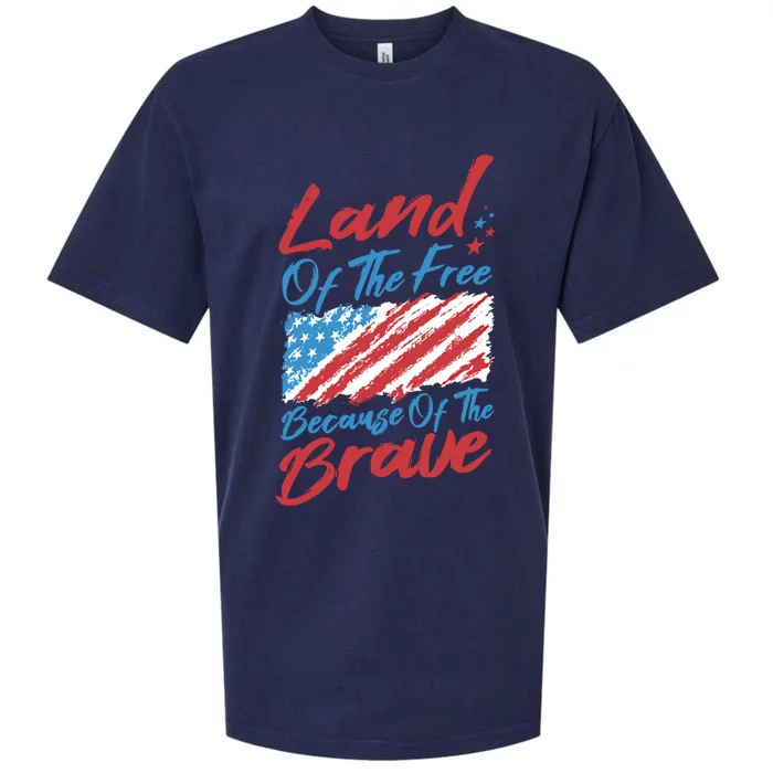 4th Of July Patriotic Land Of The Free Because Of The Brave Gift Sueded Cloud Jersey T-Shirt