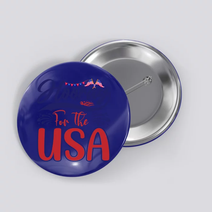 4th Of July Hooray For The Usa Patriotic Gift Button