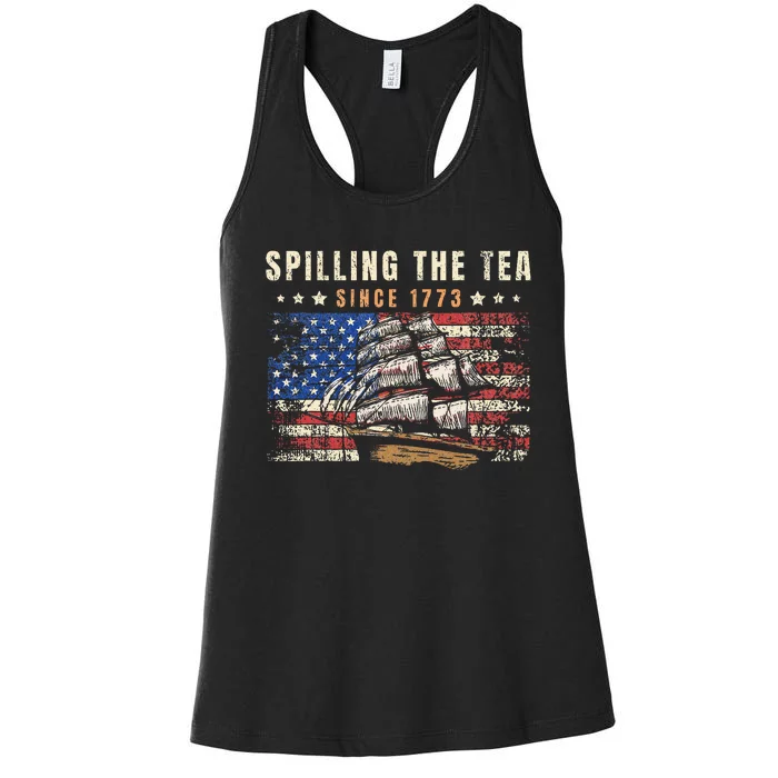 4th Of July Spilling The Tea Since 1773 Women's Racerback Tank