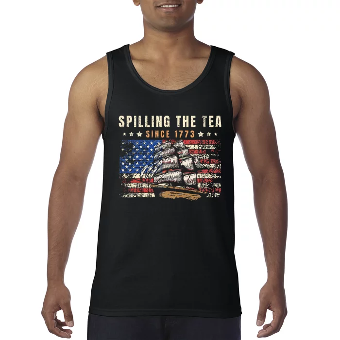 4th Of July Spilling The Tea Since 1773 Tank Top