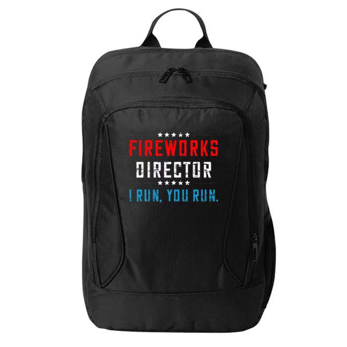 4th Of July Fireworks Director I Run You Run City Backpack