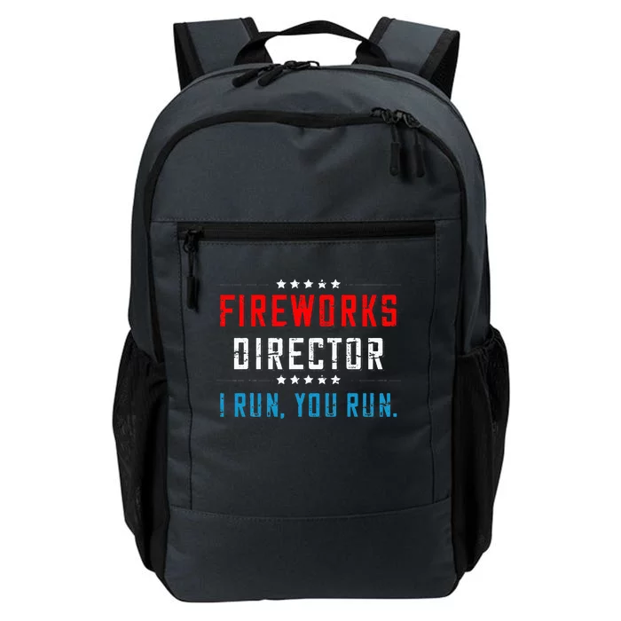 4th Of July Fireworks Director I Run You Run Daily Commute Backpack