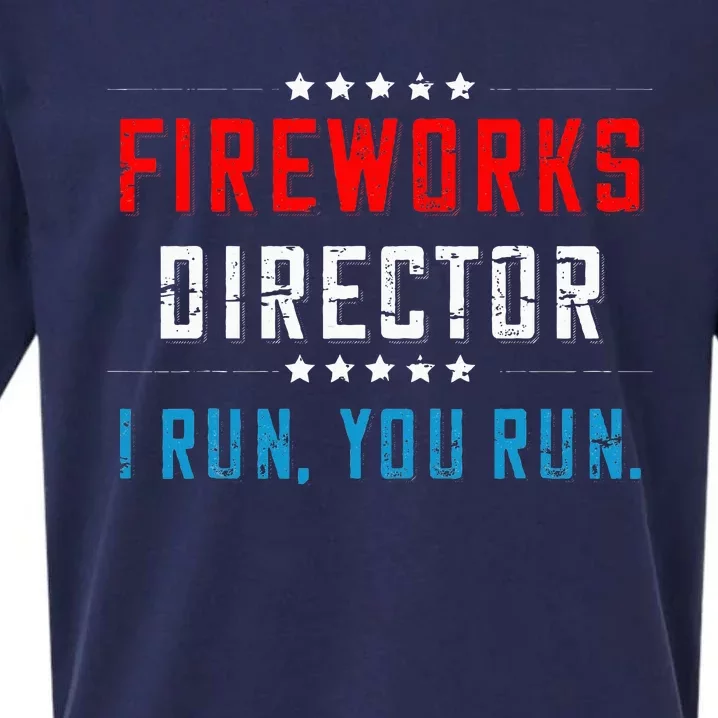 4th Of July Fireworks Director I Run You Run Sueded Cloud Jersey T-Shirt