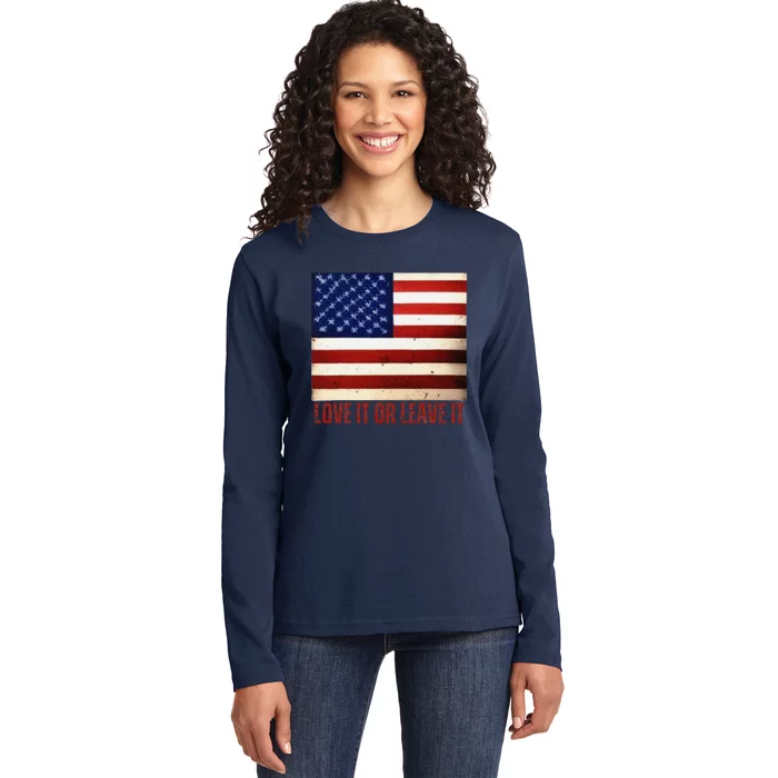 4th Of July Usa Flag Patriotic Love It Or Leave It Ladies Long Sleeve Shirt