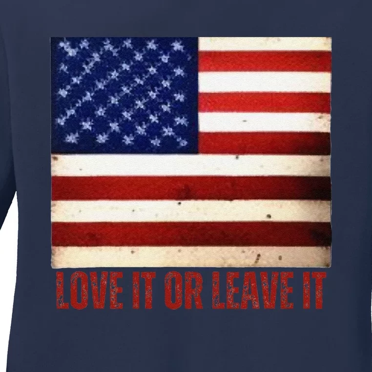 4th Of July Usa Flag Patriotic Love It Or Leave It Ladies Long Sleeve Shirt