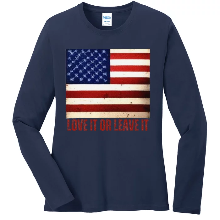 4th Of July Usa Flag Patriotic Love It Or Leave It Ladies Long Sleeve Shirt