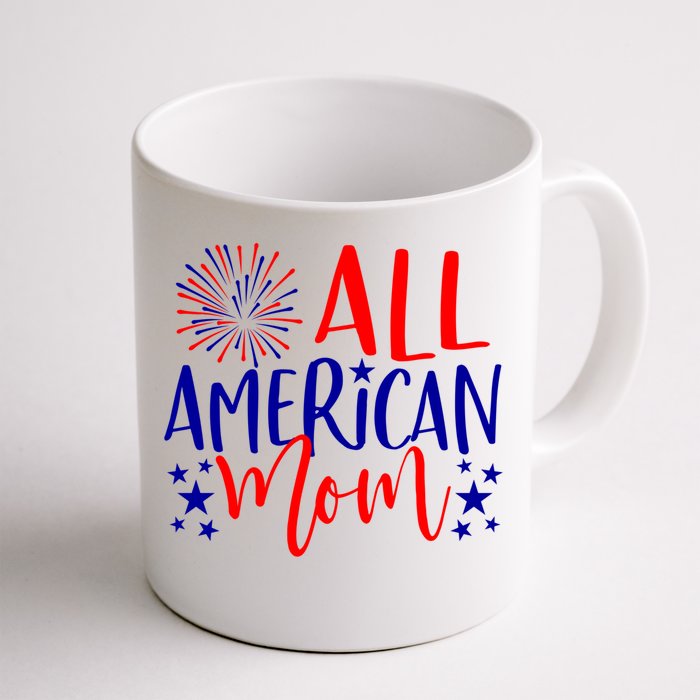 4th Of July Family Matching Meaningful Gift All American Mom Gift Front & Back Coffee Mug