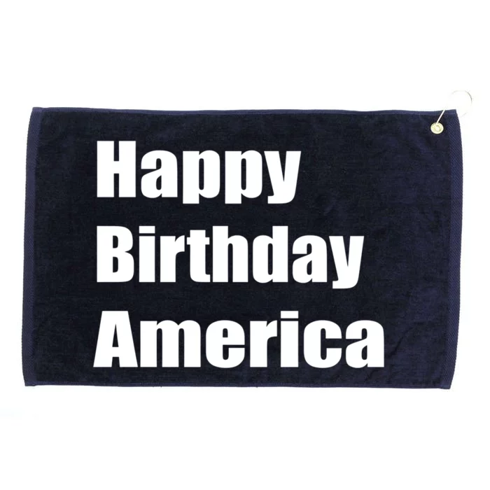 4th Of July Funny Sarcastic Happy Birthday America Usa Cool Gift Grommeted Golf Towel