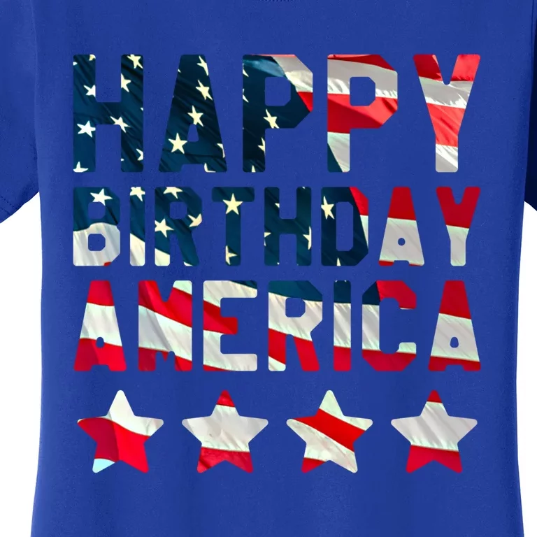 4th Of July Happy Birthday America Independence Day Meaningful Gift Women's T-Shirt