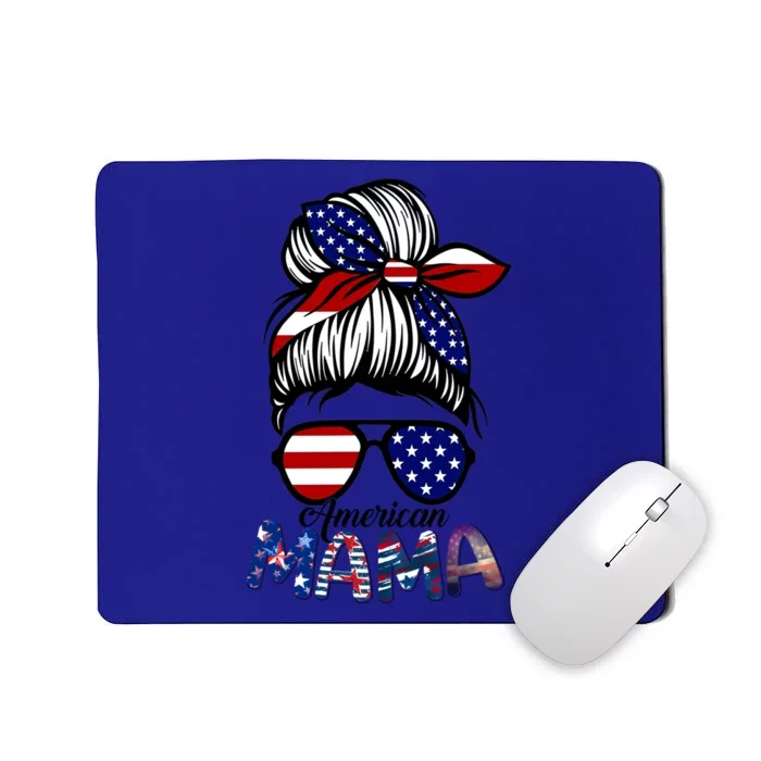 4th Of July American Mama Messy Bun Mom Life Patriotic Great Gift Mousepad