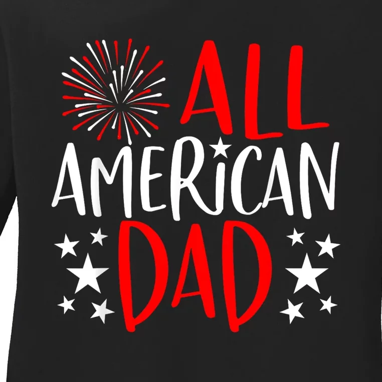 4th Of July Family Matching All American Dad Ladies Long Sleeve Shirt