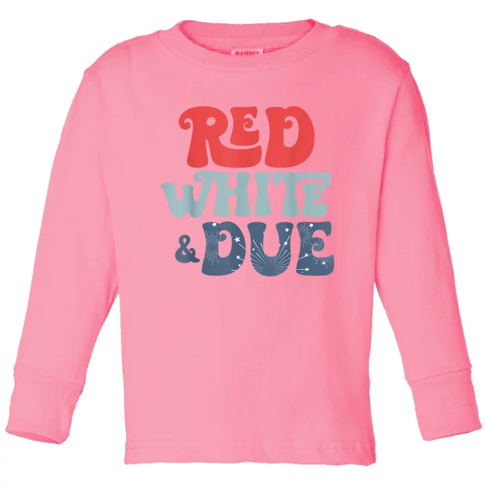 4th Of July Pregnancy Announcement Red White And Due Toddler Long Sleeve Shirt