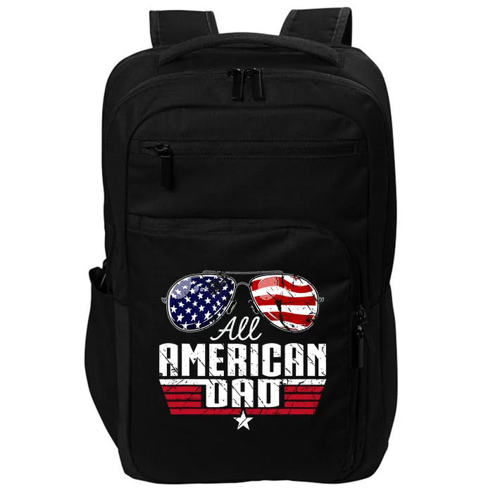 4th Of July Family Matching All American Dad American Flag Impact Tech Backpack