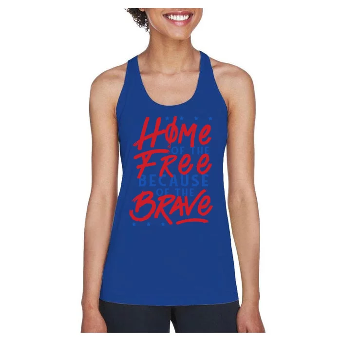 4th Of July Outfits Home Of The Free Because Of The Brave Meaningful Gift Women's Racerback Tank