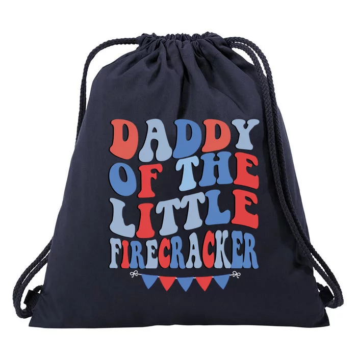 4th Of July Birthday Dad Daddy Of The Little Firecracker T Gift Drawstring Bag