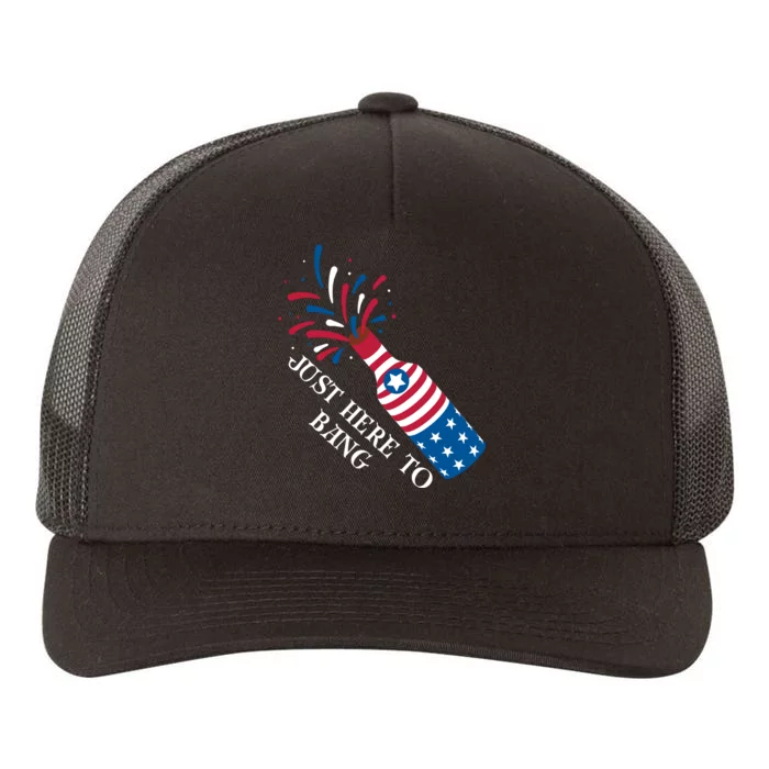 4th Of July Just Here To Bang Yupoong Adult 5-Panel Trucker Hat