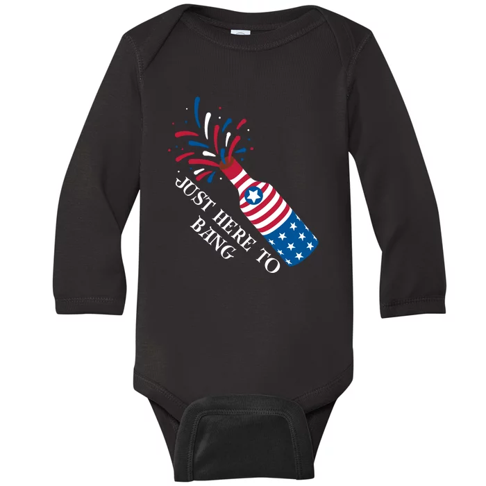 4th Of July Just Here To Bang Baby Long Sleeve Bodysuit