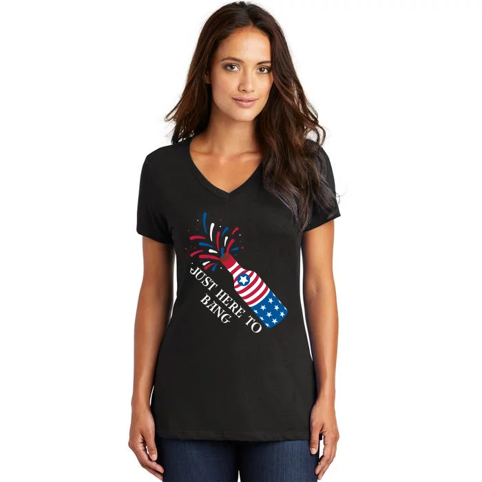 4th Of July Just Here To Bang Women's V-Neck T-Shirt