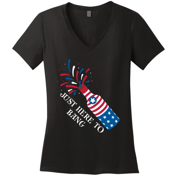 4th Of July Just Here To Bang Women's V-Neck T-Shirt