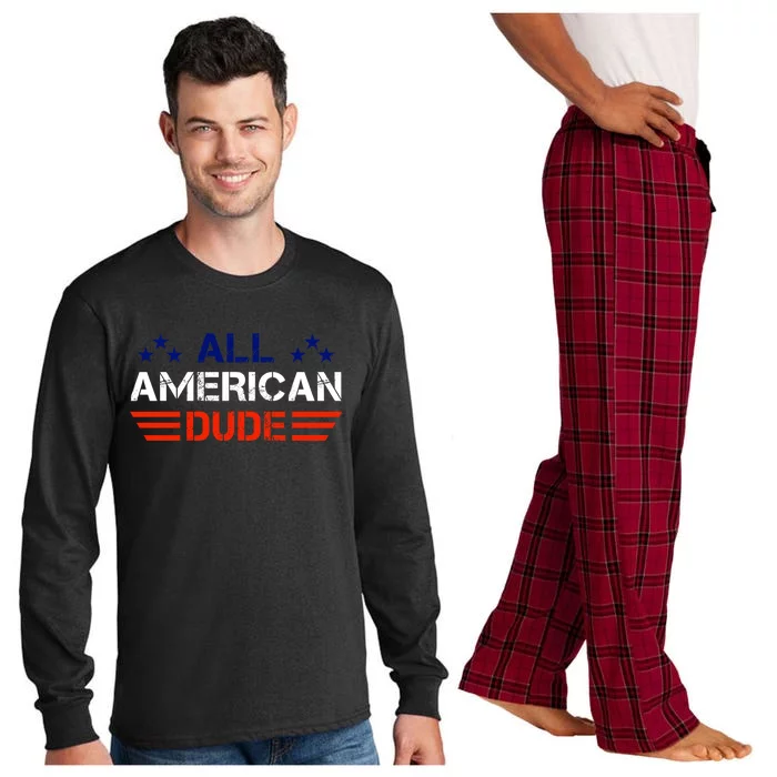 4th Of July Gift All American Dude Gift Long Sleeve Pajama Set