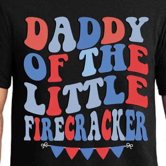 4th Of July Birthday Dad Daddy Of The Little Firecracker T Gift Pajama Set