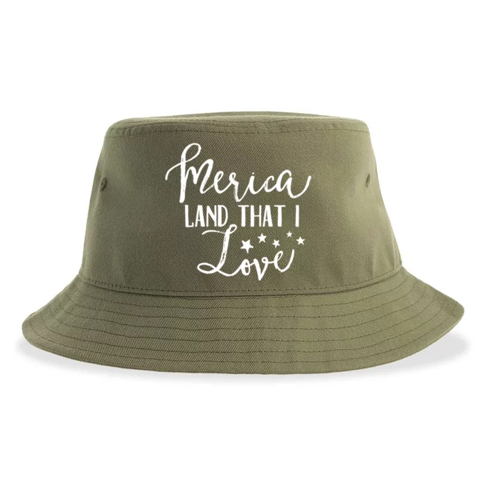 4th Of July Gift Merica Land That I Love Funny Gift Sustainable Bucket Hat