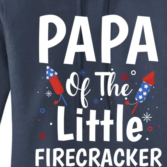 4th Of July Birthday Funny Gift Papa Of The Little Firecracker Gift Women's Pullover Hoodie