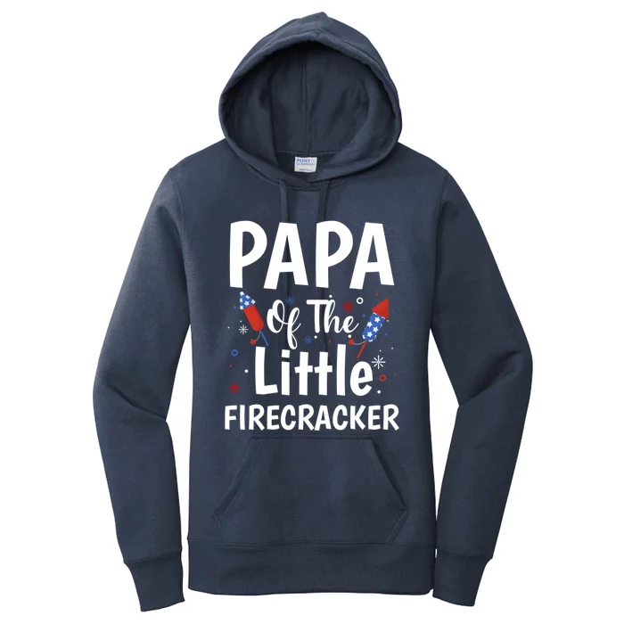 4th Of July Birthday Funny Gift Papa Of The Little Firecracker Gift Women's Pullover Hoodie