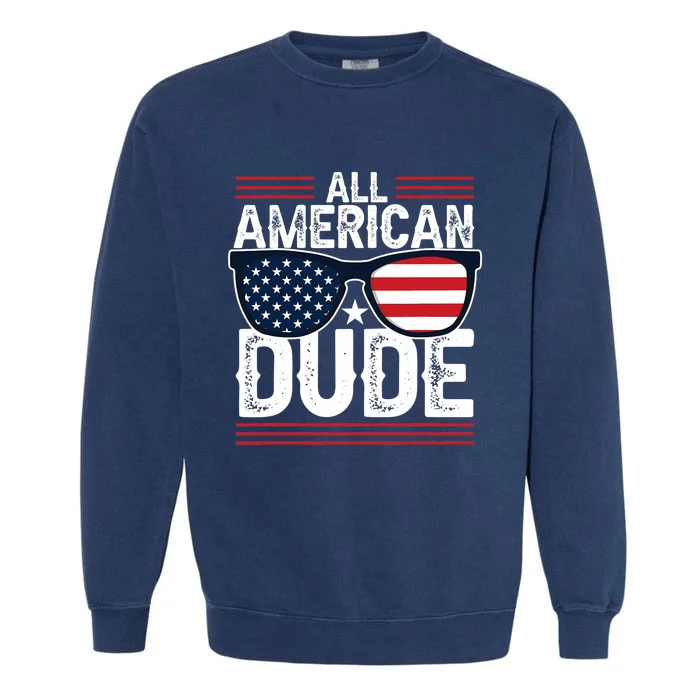 4th Of July All American Dude Usa Flag Patriotic Garment-Dyed Sweatshirt