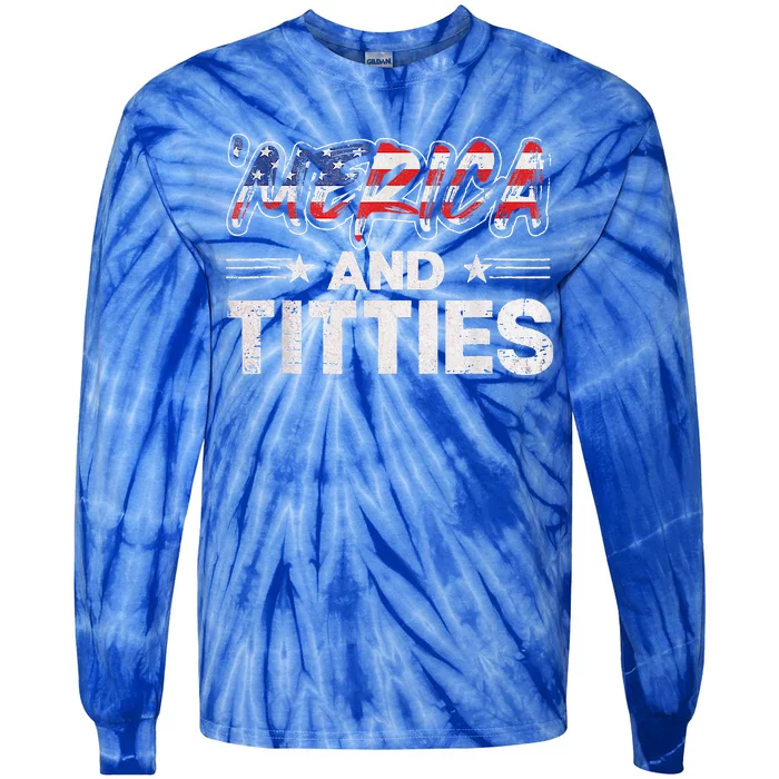 4th Of July Merica And Titties For Adults Tie-Dye Long Sleeve Shirt