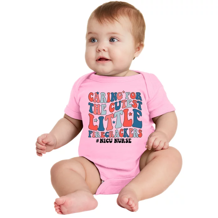 4th Of July Nicu Nurse Caring For The Cutest Firecrackers Baby Bodysuit