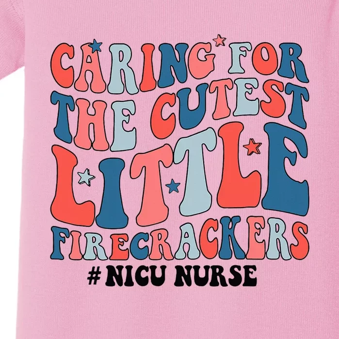 4th Of July Nicu Nurse Caring For The Cutest Firecrackers Baby Bodysuit