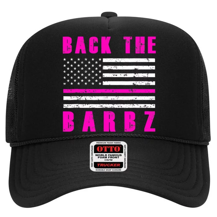 4Th Of July Back The Barbz Flag Love Barbs High Crown Mesh Trucker Hat