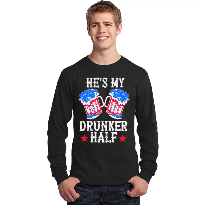 4th of July Matching Couple He's Is My Drunker Half Long Sleeve Shirt