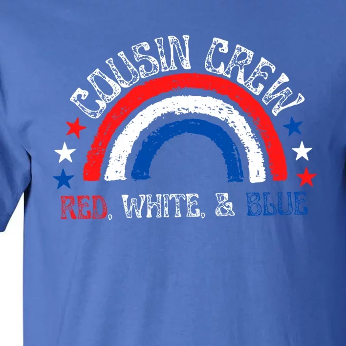 4th Of July Cousin Crew Red White And Blue Cousin Crew Gift Tall T-Shirt