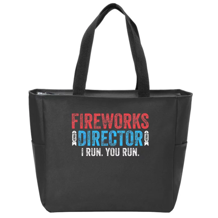 4th Of July Fireworks Director I Run You Run Zip Tote Bag