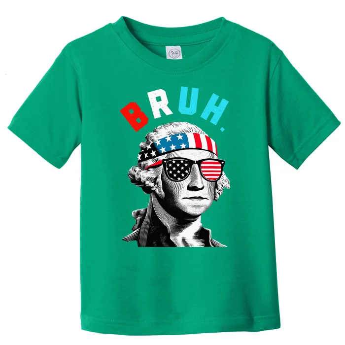 4th Of July 2024 George Washington Bruh Toddler T-Shirt