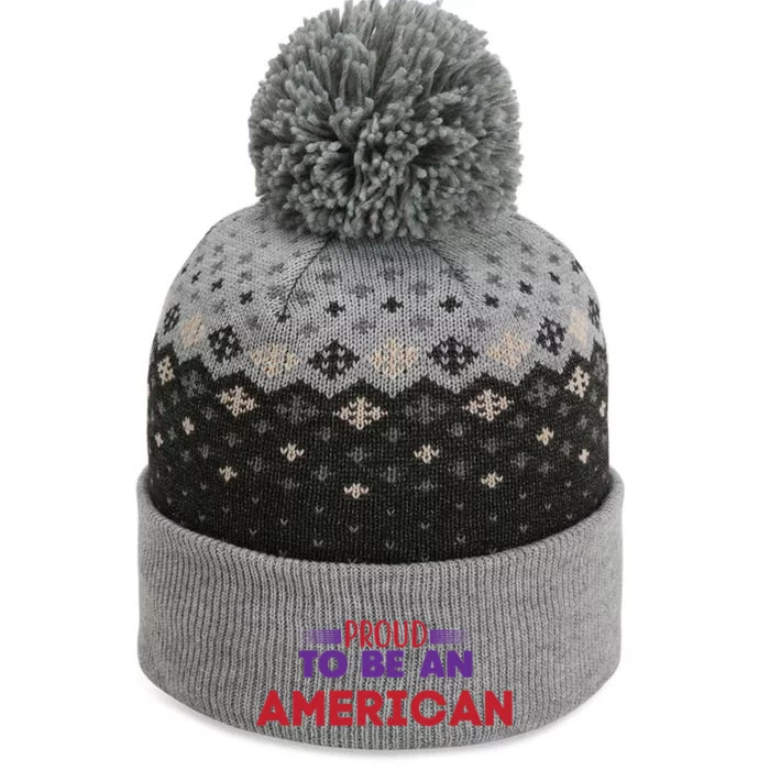 4th Of July Patriotic Proud To Be American Gift The Baniff Cuffed Pom Beanie