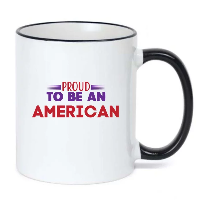 4th Of July Patriotic Proud To Be American Gift Black Color Changing Mug