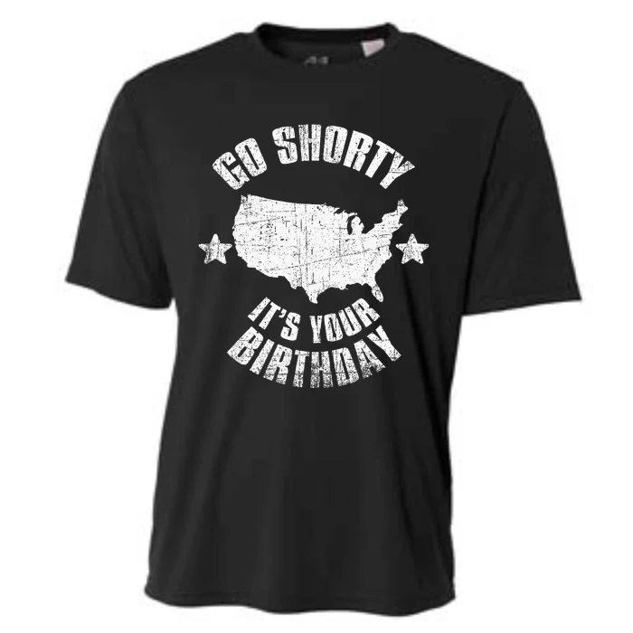 4th of July Go Shorty Its Your Birthday Independence Day Cooling Performance Crew T-Shirt