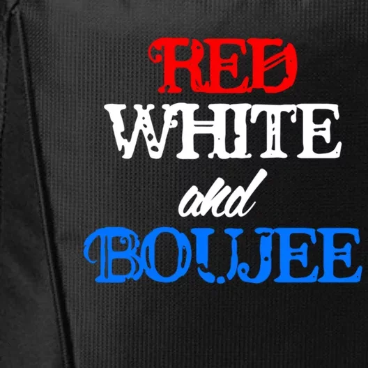 4th Of July Red White And Boujee Funny Cool Gift City Backpack