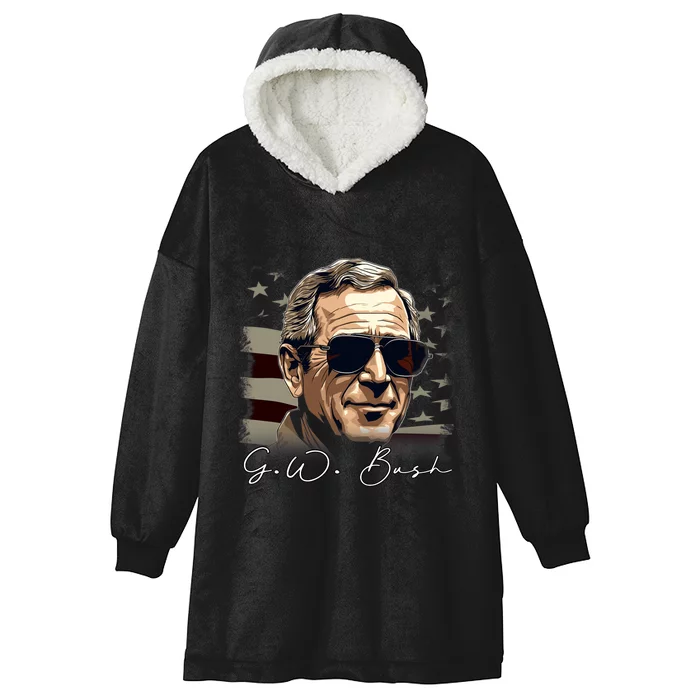 4th Of July George W. Bush President Portrait Patriotic Hooded Wearable Blanket