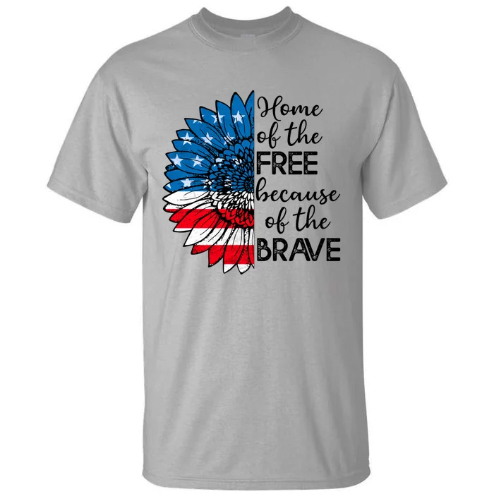 4th Of July Sunflower Home Of The Free Because Of The Brave Gift Tall T-Shirt