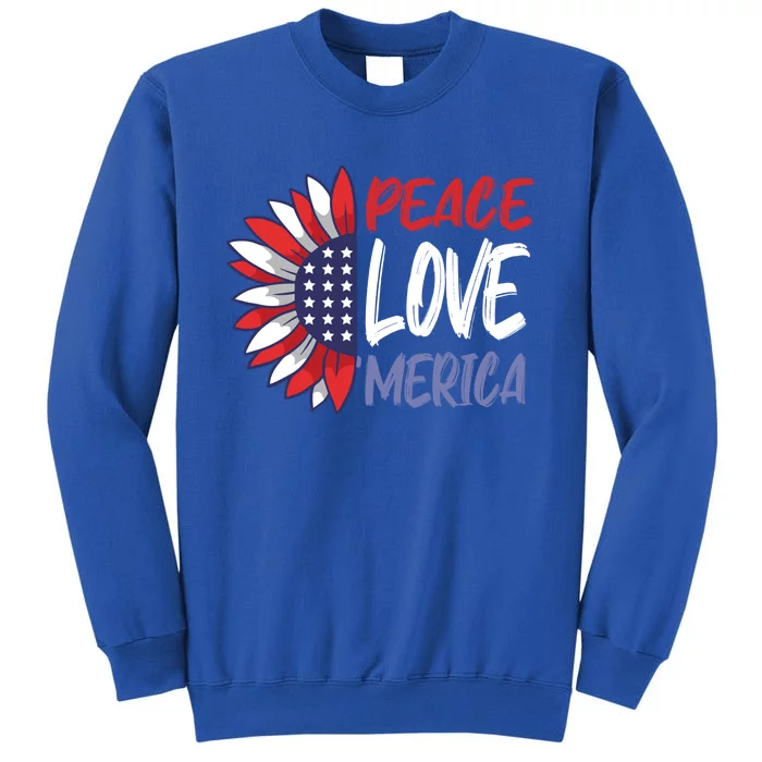 4th Of July Peace Love Merica America Flag Sunflower Gift Tall Sweatshirt