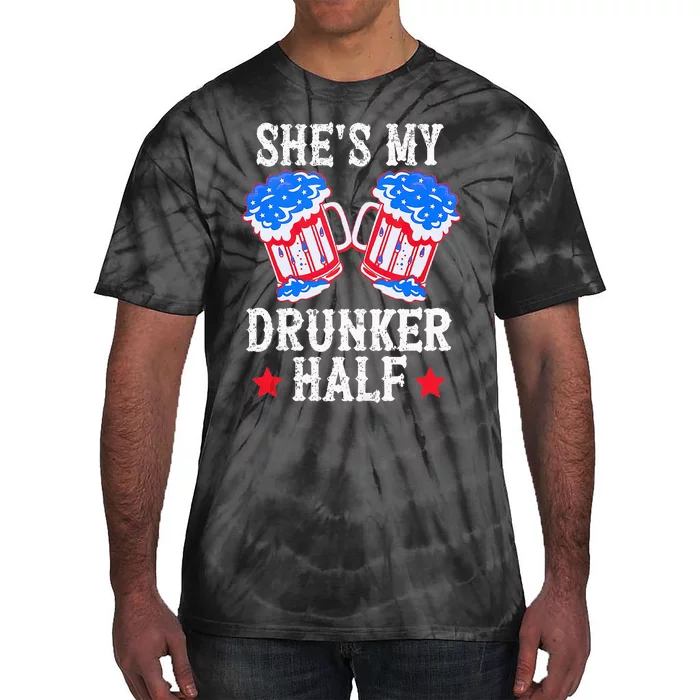 4th of July Matching Couple She's Is My Drunker Half Tie-Dye T-Shirt