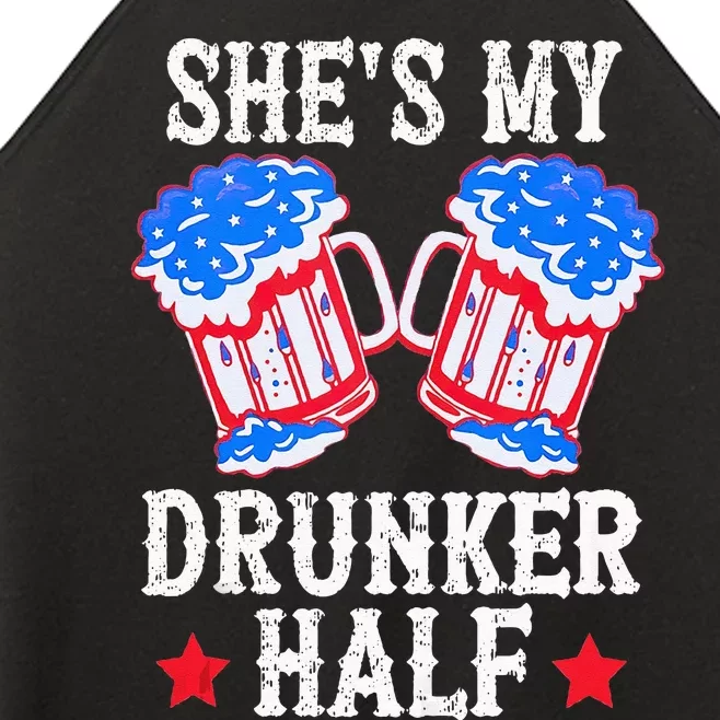 4th of July Matching Couple She's Is My Drunker Half Women’s Perfect Tri Rocker Tank